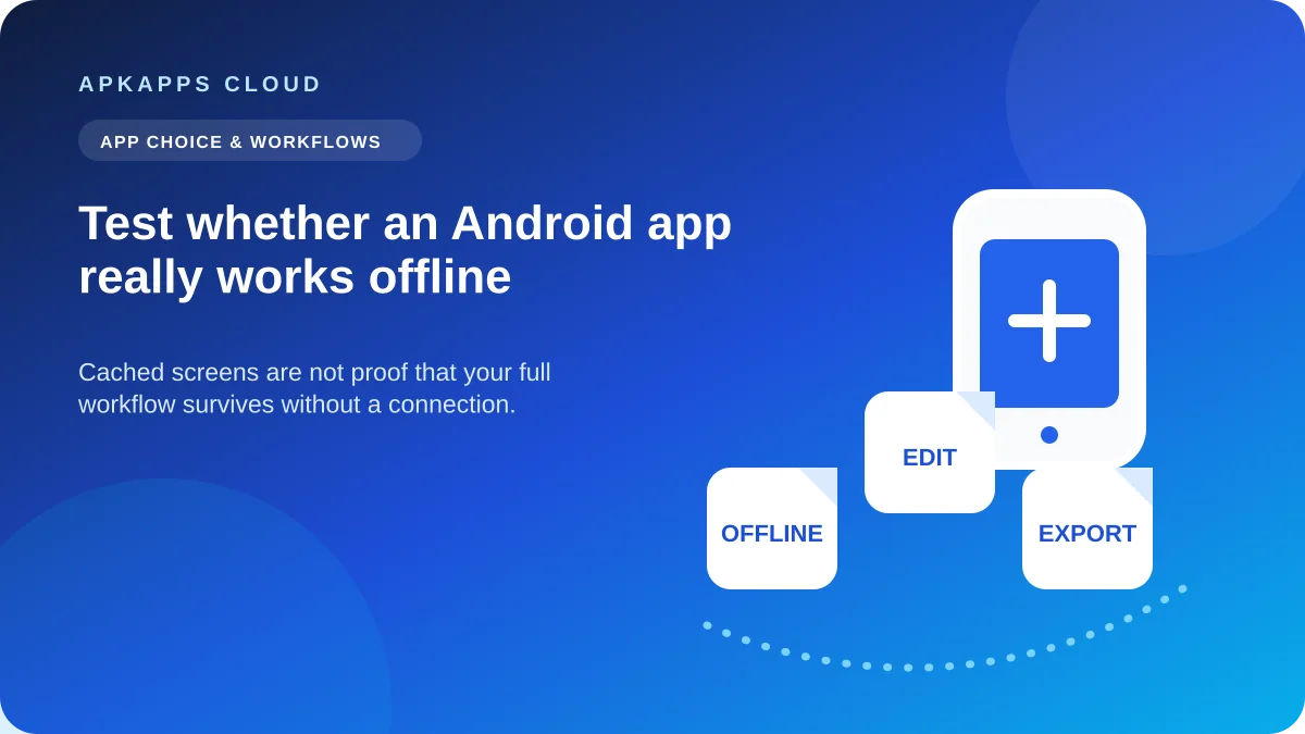Featured illustration for How to Check Whether an Android App Really Works Offline